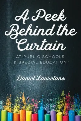 Pohled za oponu veřejných škol a speciálního školství - A Peek Behind the Curtain at Public Schools and Special Education