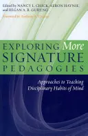 Zkoumání dalších signálních pedagogik: Přístupy k výuce oborových návyků mysli - Exploring More Signature Pedagogies: Approaches to Teaching Disciplinary Habits of Mind