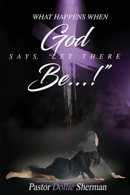 Když Bůh říká, ať je....! - When God Says, Let There Be....!