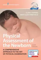 Fyzikální hodnocení novorozence: A Comprehensive Approach to the Art of Physical Examination (Komplexní přístup k umění fyzikálního vyšetření) - Physical Assessment of the Newborn: A Comprehensive Approach to the Art of Physical Examination