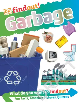 Dkfindout! Odpadky (vydání pro knihovny) - Dkfindout! Garbage (Library Edition)