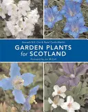 Zahradní rostliny pro Skotsko - Garden Plants for Scotland