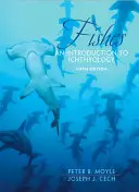 Ryby: Vychytávky z ryb: Úvod do ichtyologie (An Introduction to Ichthyology) - Fishes: An Introduction to Ichthyology