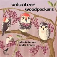 Dobrovolní datelé - Volunteer Woodpeckers