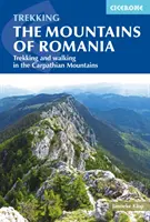 Hory Rumunska: Treking a pěší turistika v Karpatech - The Mountains of Romania: Trekking and Walking in the Carpathian Mountains