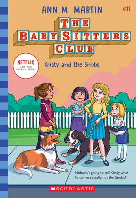 Kristy and the Snobs (the Baby-Sitters Club #11), 11