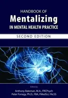 Příručka mentalizace v praxi duševního zdraví, druhé vydání - Handbook of Mentalizing in Mental Health Practice, Second Edition