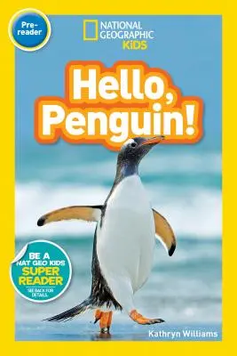 National Geographic Readers: Ahoj, tučňáku! (Pre-Reader) - National Geographic Readers: Hello, Penguin! (Pre-Reader)