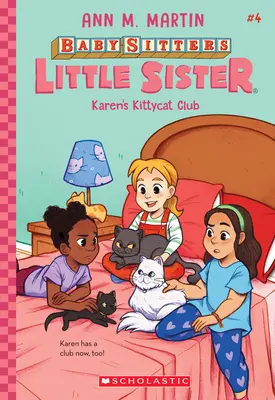Karenin klub kočiček (Baby-Sitters Little Sister #4), 4 - Karen's Kittycat Club (Baby-Sitters Little Sister #4), 4
