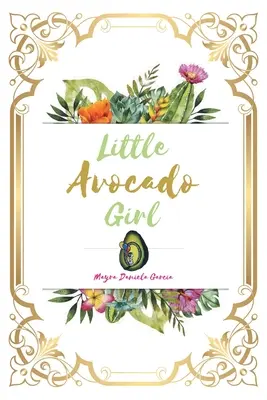 Malá avokádová holčička - Little Avocado Girl