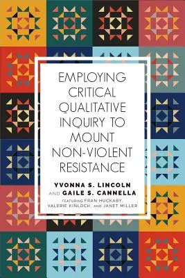 Využití kritického kvalitativního zkoumání při budování nenásilného odporu - Employing Critical Qualitative Inquiry to Mount Nonviolent Resistance