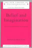 Víra a představivost: Zkoumání v psychoanalýze - Belief and Imagination: Explorations in Psychoanalysis