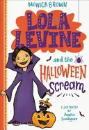 Lola Levine a halloweenský výkřik - Lola Levine and the Halloween Scream