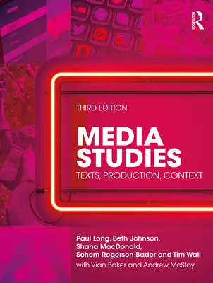 Mediální studia: Média: texty, produkce, kontext - Media Studies: Texts, Production, Context