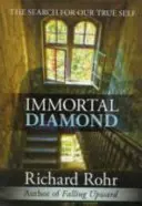 Nesmrtelný diamant - Hledání našeho pravého já - Immortal Diamond - The Search For Our True Self