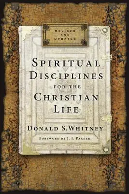 Duchovní kázně pro křesťanský život - Spiritual Disciplines for the Christian Life