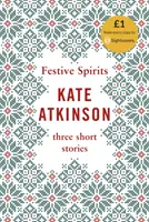 Sváteční duchové - Tři vánoční příběhy - Festive Spirits - Three Christmas Stories