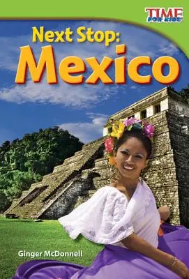 Příští zastávka: Mexiko - Next Stop: Mexico