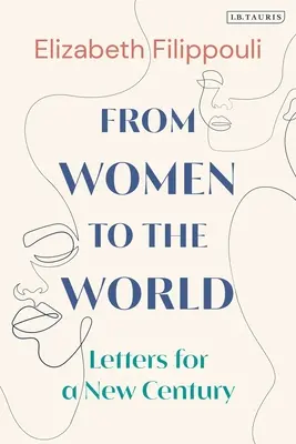 Od žen ke světu: Dopisy pro nové století - From Women to the World: Letters for a New Century
