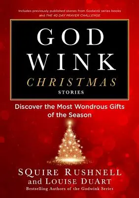 Godwink Christmas Stories, 5: Discover the Most Wonderrous Gifts of the Season (Vánoční příběhy Godwink, 5: Objevte nejpodivuhodnější dary sezóny) - Godwink Christmas Stories, 5: Discover the Most Wondrous Gifts of the Season