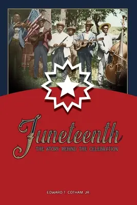 Juneteenth: Příběh, který se skrývá za oslavami - Juneteenth: The Story Behind the Celebration