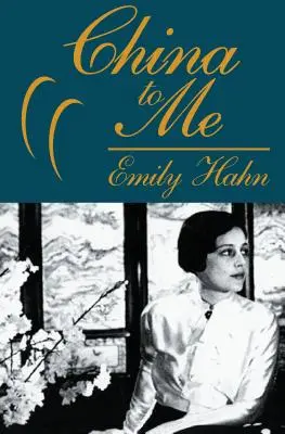 Čína pro mě: částečná autobiografie - China to Me: A Partial Autobiography