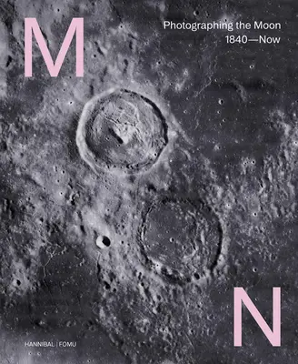 Měsíc: Fotografování Měsíce od roku 1840 do současnosti - Moon: Photographing the Moon 1840-Now