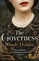 Guvernantka - okamžitý bestseller Sunday Times, ideální pro fanoušky knihy The Crown - Governess - The instant Sunday Times bestseller, perfect for fans of The Crown
