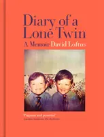 Deník osamělého dvojčete: Vzpomínky - Diary of a Lone Twin: A Memoir
