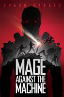 Mág proti stroji - Mage Against the Machine