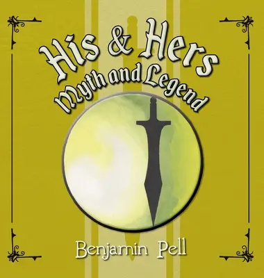 Jeho a její mýtus a legenda - His & Hers Myth and Legend