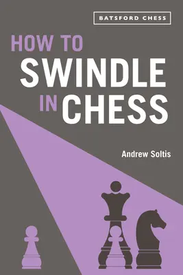 Jak podvádět v šachu - How to Swindle in Chess