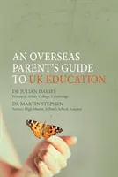 Průvodce zahraničních rodičů vzděláváním ve Spojeném království - Overseas Parent's Guide to UK Education