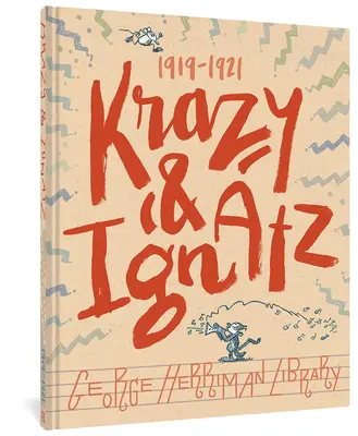 Knihovna George Herrimana: Krazy & Ignatz 1919-1921 - The George Herriman Library: Krazy & Ignatz 1919-1921