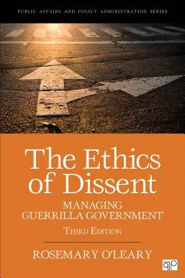 Etika disentu: Řízení guerillové vlády - The Ethics of Dissent: Managing Guerrilla Government