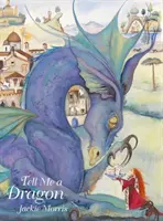 Řekni mi draka - Tell Me a Dragon