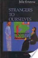 Cizinci sobě samým - Strangers to Ourselves