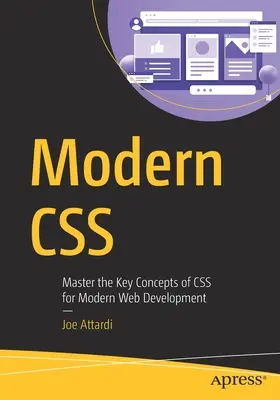 Moderní CSS: Zvládněte klíčové koncepty CSS pro moderní vývoj webových stránek - Modern CSS: Master the Key Concepts of CSS for Modern Web Development