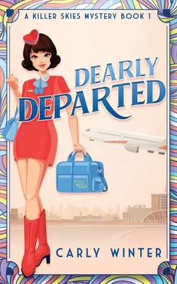 Drahý zesnulý: A 1960s Cozy Mystery - Dearly Departed: A 1960s Cozy Mystery