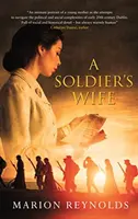 Vojákova žena: Něžný irský milostný příběh a rodinná sága - A Soldier's Wife: A Tender Irish Love Story and Family Saga