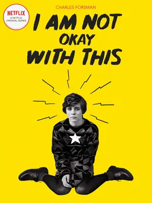 Tohle mi nevadí: (Netflix Series Tie-In Edition) - I Am Not Okay with This: (Netflix Series Tie-In Edition)