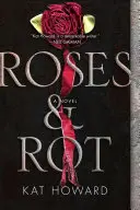 Růže a hniloba - Roses and Rot