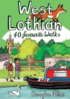 West Lothian - 40 oblíbených procházek - West Lothian - 40 Favourite Walks