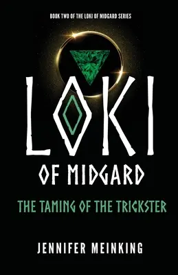 Loki z Midgardu: Zkrocení trickstera - Loki of Midgard: The Taming of the Trickster