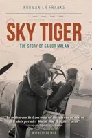 Nebeský tygr: Příběh námořníka Malana - Sky Tiger: The Story of Sailor Malan