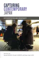 Zachycení současného Japonska: Diferenciace a nejistota - Capturing Contemporary Japan: Differentiation and Uncertainty