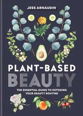 Rostlinná krása - Plant Based Beauty