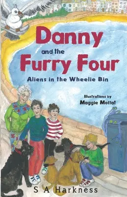 Danny a chlupatá čtyřka: Vetřelci v koši na kolečkách - Danny and The Furry Four: Aliens in the Wheelie Bin