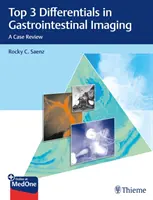 Top 3 Differentials in Gastrointestinal Imaging (3 nejlepší diferenciály v zobrazování trávicího traktu): Přehled případů - Top 3 Differentials in Gastrointestinal Imaging: A Case Review