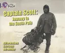 Kapitán Scott: Cesta na jižní pól - Captain Scott: Journey to the South Pole